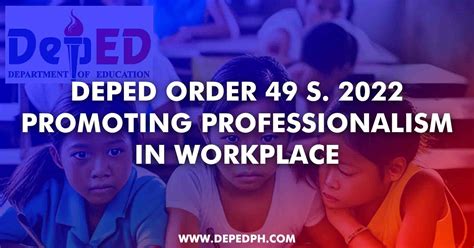 DepEd Order 49 s 2022 Promotion of Professionalism in Education.